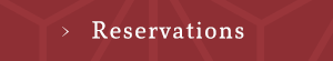Reservations
